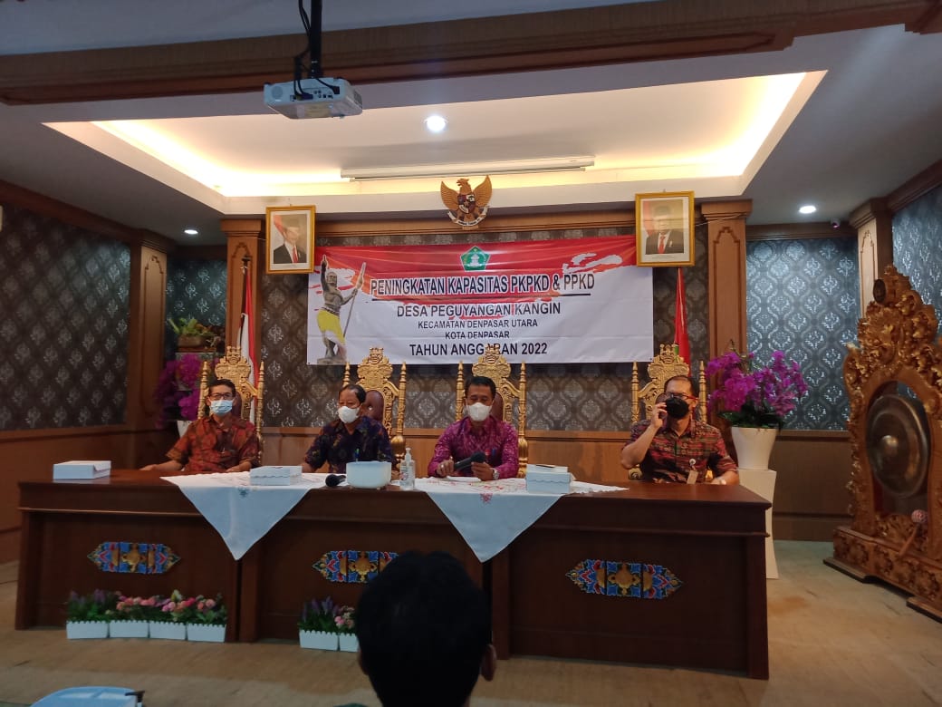 PENINGKATAN KAPASITAS PKPKD DAN PPKD DESA PEGUYANGAN KANGIN